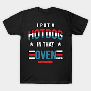 Put Hotdog In That Oven 4th Of July Pregnancy Announcement T-Shirt